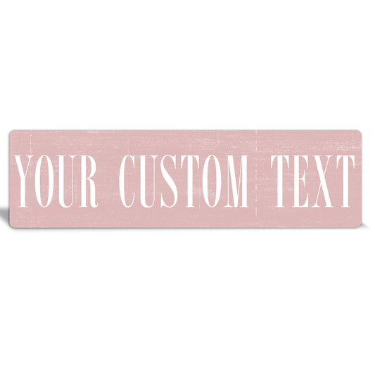Custom Metal Sign | Brushed Light Pink - The Sign Shoppe