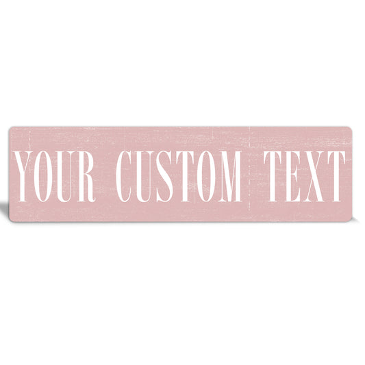 Custom Metal Sign | Brushed Light Pink - The Sign Shoppe 